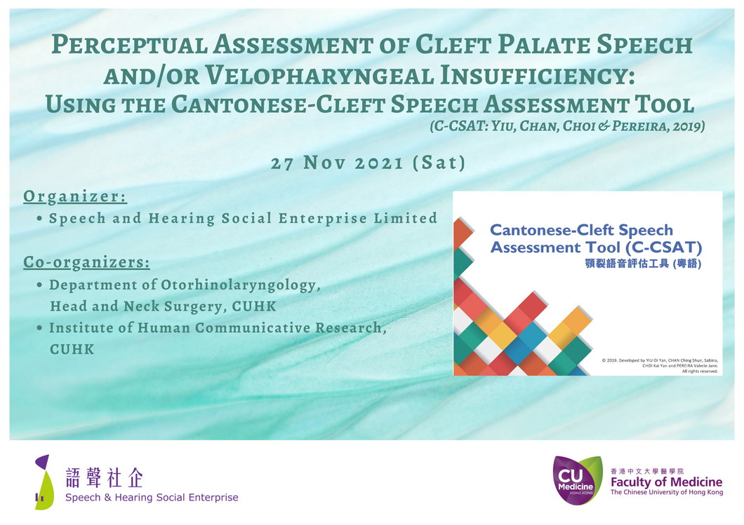 Perceptual Assessment of Cleft Palate Speech and/or Velopharyngeal Insufficiency: Using the Cantonese-Cleft Speech Assessment Tool